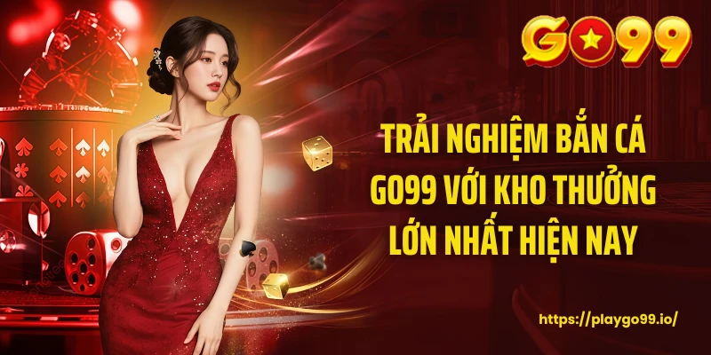 Bắn cá GO99